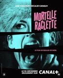 Affiche Mortelle Raclette